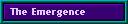 The Emergence